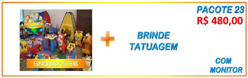 Pacote 23 - Espaço Baby 25 Itens + Brinde Tatuagem = R$480,00